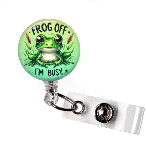 Handmade Accessories - Frog Off I'm Busy Retractable Badge Reel | Funny Frog Lover ID Holder